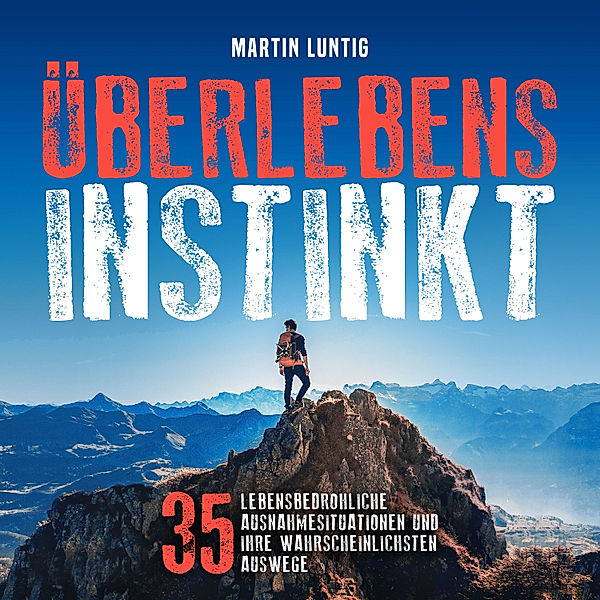 Überlebensinstinkt, Martin Luntig