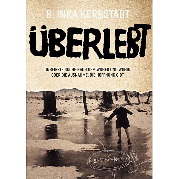 Überlebt, B. Inka Kerbstadt