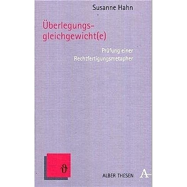 Überlegungsgleichgewicht(e), Susanne Hahn