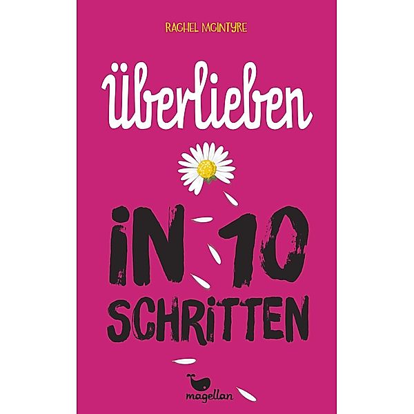 Überlieben in 10 Schritten, Rachel McIntyre