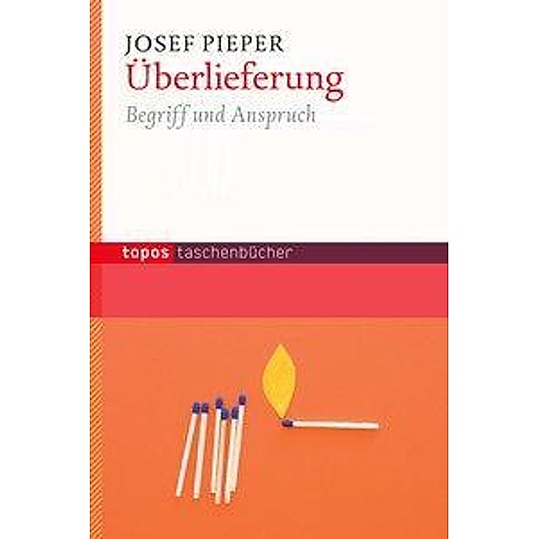 Überlieferung, Josef Pieper