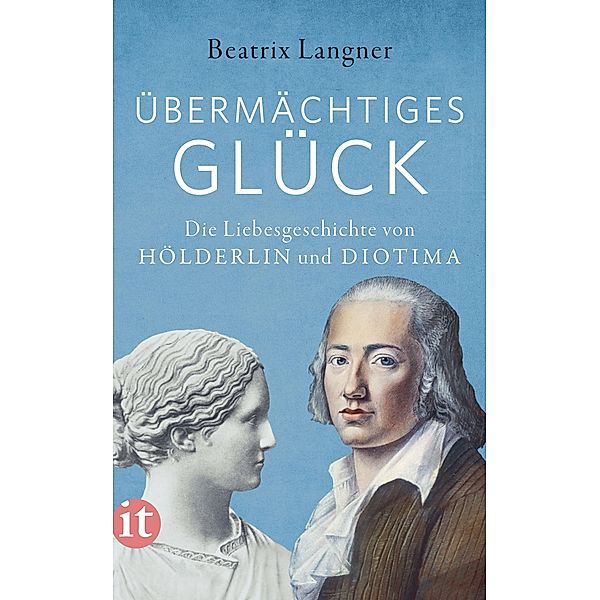 »Übermächtiges Glück« / Insel-Taschenbücher Bd.4772, Beatrix Langner