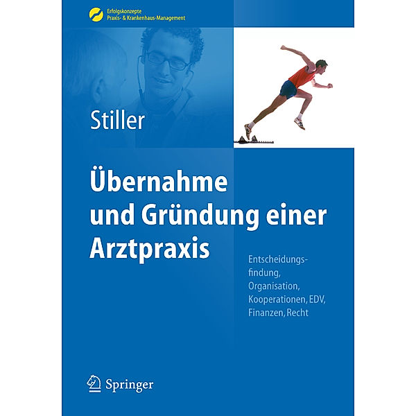 Übernahme und Gründung einer Arztpraxis, Thomas C. Stiller