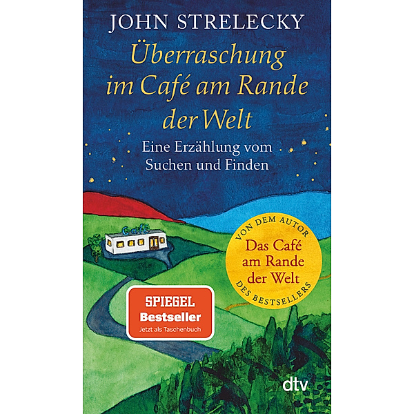 Überraschung im Café am Rande der Welt, John P. Strelecky