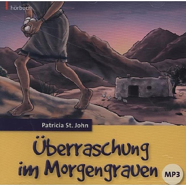 Überraschung im Morgengrauen,1 MP3-CD, Patricia St. John