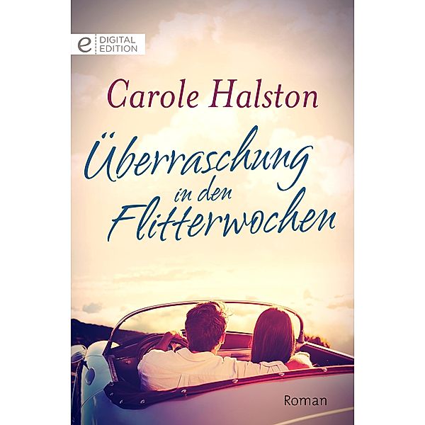 Überraschung in den Flitterwochen, Carole Halston