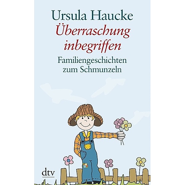 Überraschung inbegriffen, Ursula Haucke