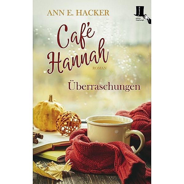 Überraschungen / Café Hannah Bd.2, Ann E. Hacker