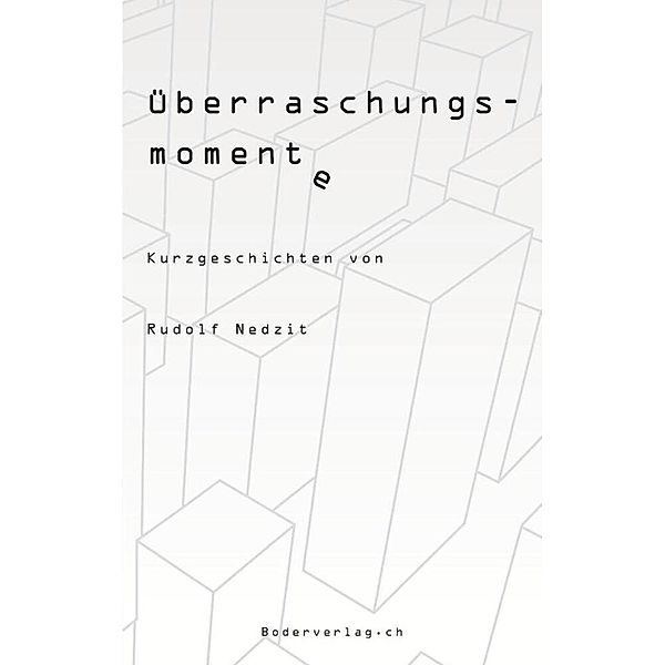 Überraschungsmomente, Rudolf Nedzit