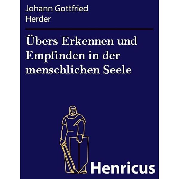 Übers Erkennen und Empfinden in der menschlichen Seele, Johann Gottfried Herder