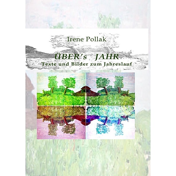 Über's Jahr, Irene Pollak