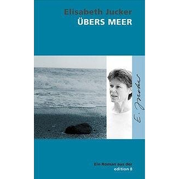 Übers Meer, Elisabeth Jucker