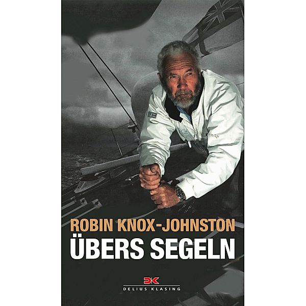 Übers Segeln, Robin Knox-Johnston