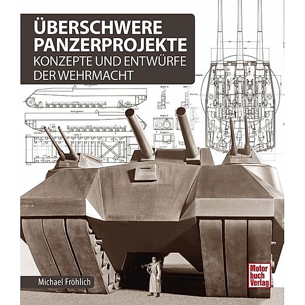 Überschwere Panzerprojekte, Michael Fröhlich