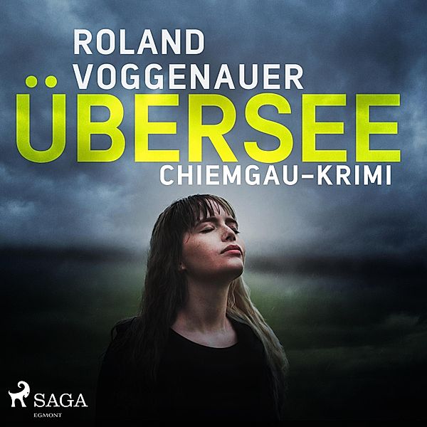 Übersee - Chiemgau-Krimi (Ungekürzt), Roland Voggenauer