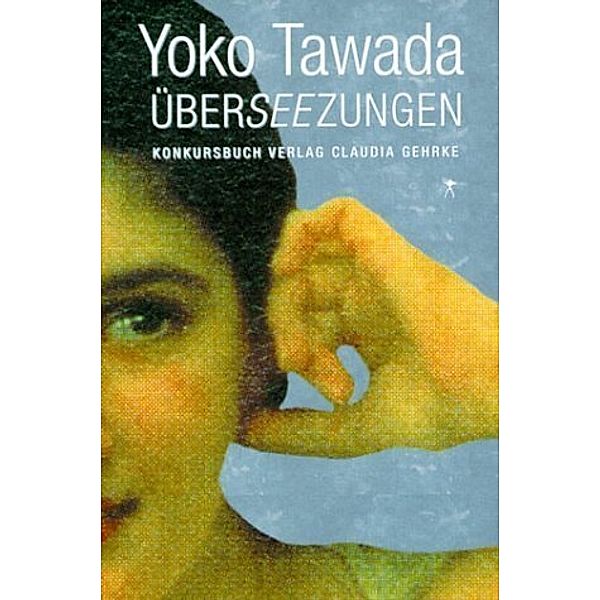 Überseezungen, Yoko Tawada