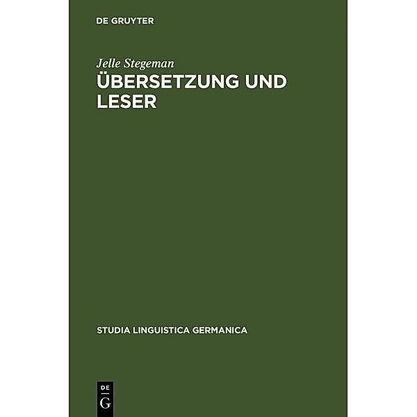 Übersetzung und Leser / Studia Linguistica Germanica Bd.30, Jelle Stegeman