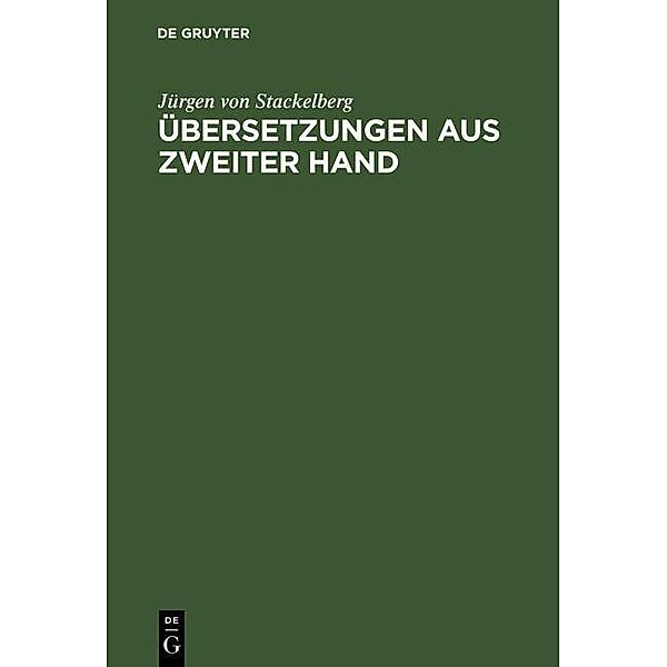 Übersetzungen aus zweiter Hand, Jürgen von Stackelberg