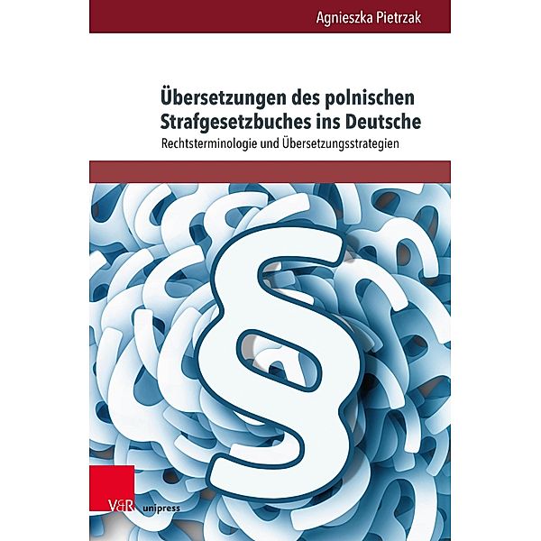 Übersetzungen des polnischen Strafgesetzbuches ins Deutsche / SPECLANG, Agnieszka Pietrzak