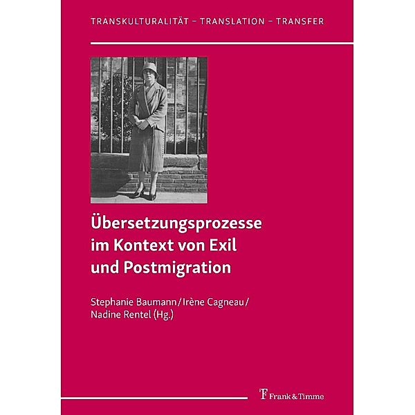 Übersetzungsprozesse im Kontext von Exil und Postmigration