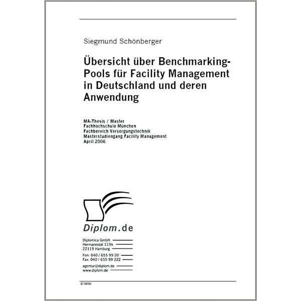 Übersicht über Benchmarking-Pools für Facility Management in Deutschland und deren Anwendung, Siegmund Schönberger