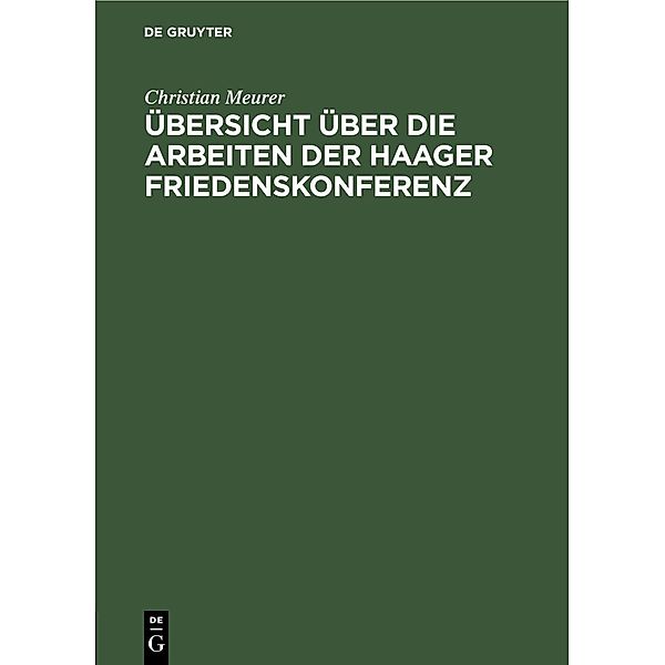 Übersicht über die Arbeiten der Haager Friedenskonferenz, Christian Meurer