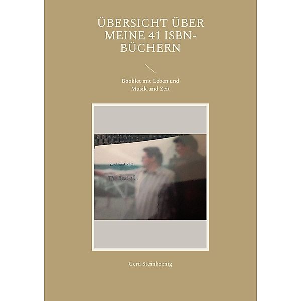 Übersicht über meine 41 ISBN-Büchern, Gerd Steinkoenig