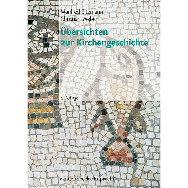 Übersichten zur Kirchengeschichte, Manfred Sitzmann, Christian Weber