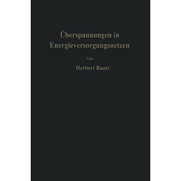 Überspannungen in Energieversorgungsnetzen, H. Baatz