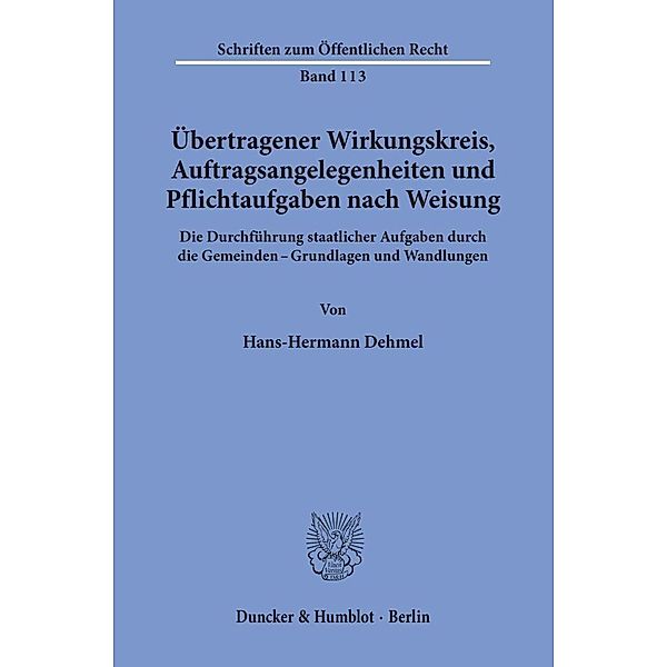 Übertragener Wirkungskreis, Auftragsangelegenheiten und Pflichtaufgaben nach Weisung., Hans-Hermann Dehmel