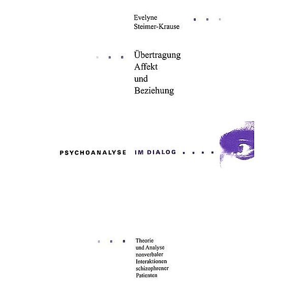 Übertragung, Affekt und Beziehung, Evelyne Steimer-Krause