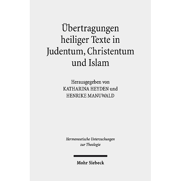 Übertragungen heiliger Texte in Judentum, Christentum und Islam