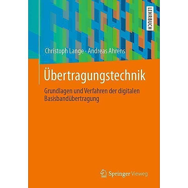 Übertragungstechnik, Christoph Lange, Andreas Ahrens