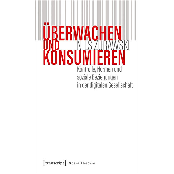 Überwachen und konsumieren, Nils Zurawski