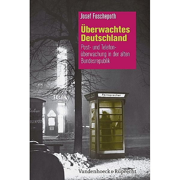 Überwachtes Deutschland, Josef Foschepoth