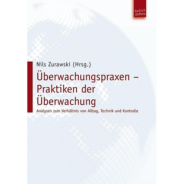 Überwachungspraxen - Praktiken der Überwachung