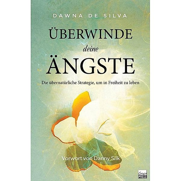 Überwinde deine Ängste, Dawna De Silva