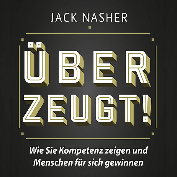 Überzeugt!, Jack Nasher