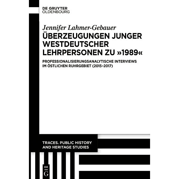 Überzeugungen junger westdeutscher Lehrpersonen zu 1989, Jennifer Lahmer-Gebauer