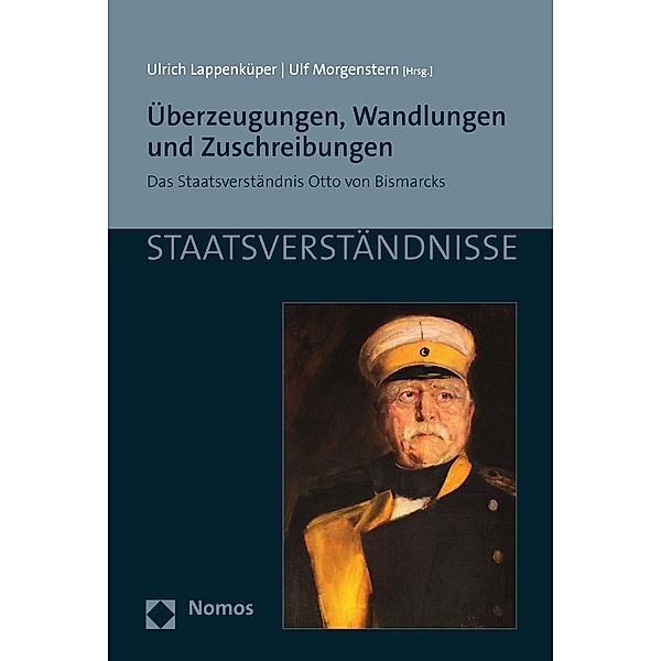 Überzeugungen, Wandlungen und Zuschreibungen / Staatsverständnisse Bd.130