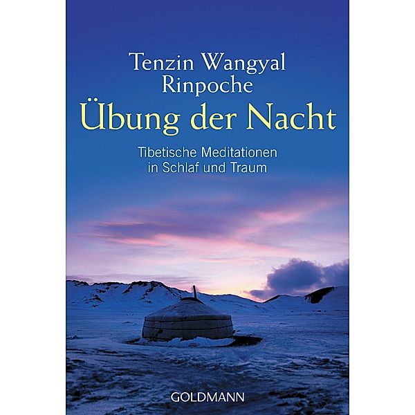 Übung der Nacht / Arkana, Tenzin Wangyal Rinpoche