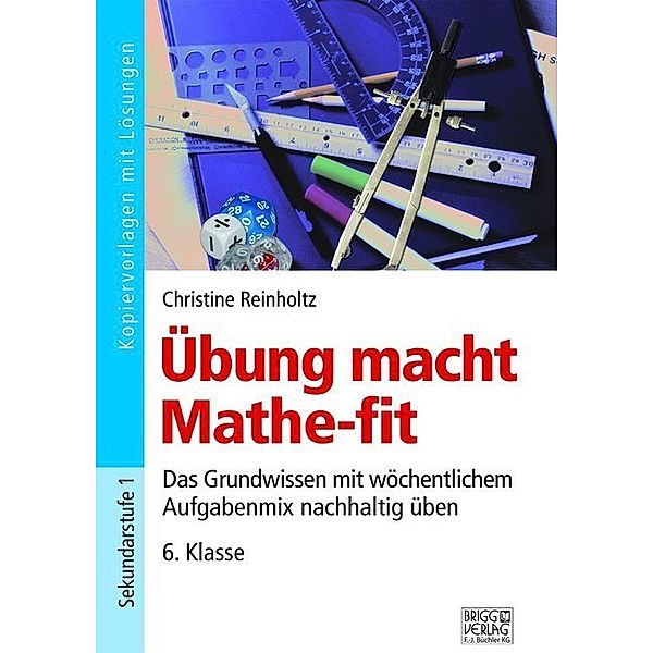 Übung macht Mathe-fit 6. Klasse, Christine Reinholtz