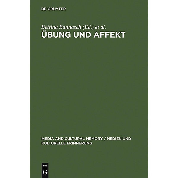Übung und Affekt / Media and Cultural Memory / Medien und kulturelle Erinnerung Bd.6