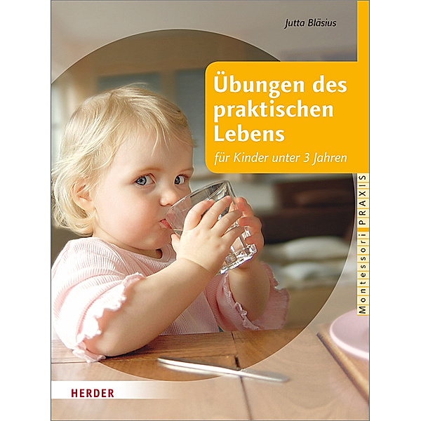 Übungen des praktischen Lebens für Kinder unter 3 Jahren, Jutta Bläsius