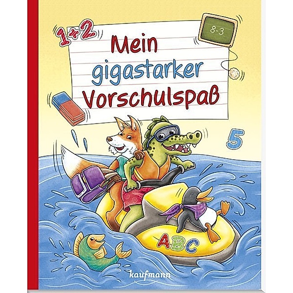 Übungen für Kindergarten und Vorschule / Mein gigastarker Vorschulspass, Kristin Lückel