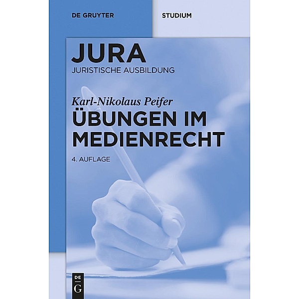 Übungen im Medienrecht / Jura Übungen, Karl-Nikolaus Peifer
