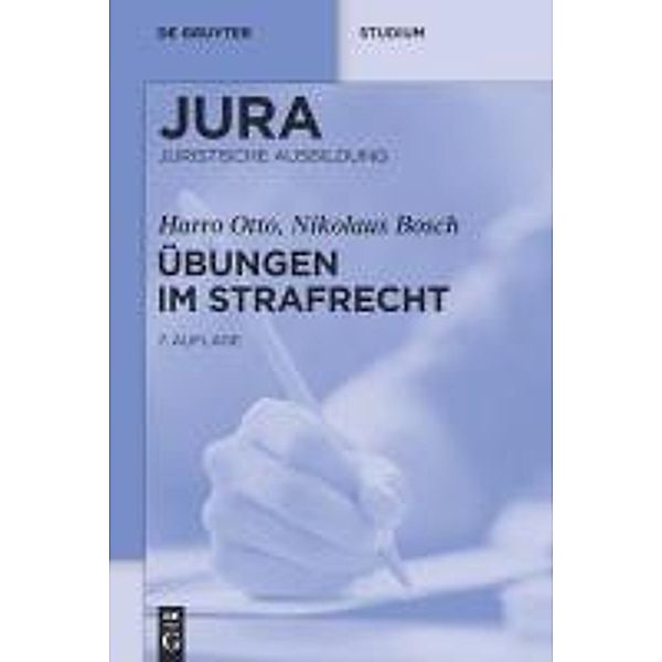 Übungen im Strafrecht / De Gruyter Studium, Harro Otto, Nikolaus Bosch