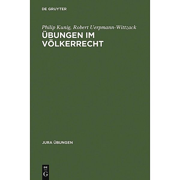 Übungen im Völkerrecht / Jura Übungen, Philip Kunig, Robert Uerpmann-Wittzack