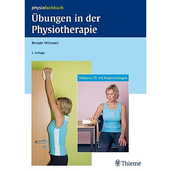 Übungen in der Physiotherapie, m. CD-ROM, Renate Wiesner