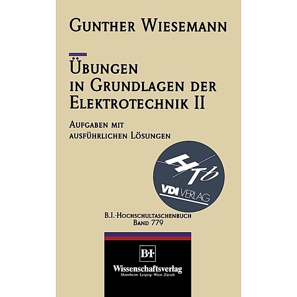 Übungen in Grundlagen der Elektrotechnik II / VDI-Buch, Gunther Wiesemann